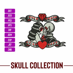 Tilll Death Skull Love Heart Machine Embroidery Patterns – Digital Download