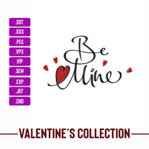 Be Mine Valentine Embroidery Designs Machine Embroidery Patterns – Digital Download